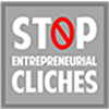 © Stop Entrepreneurial Clichés